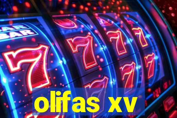 olifas xv